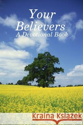 Your Believers (A Devotional Book) Dorita Kornelsen 9781678113438