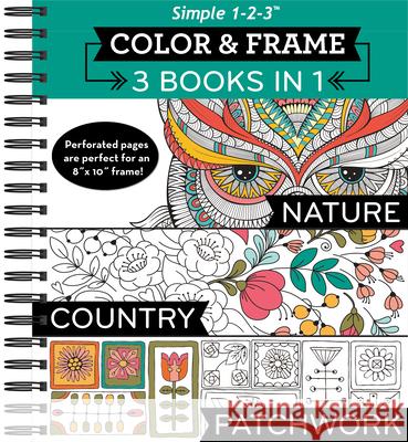 Color & Frame - 3 Books in 1 - Nature, Country, Patchwork (Adult Coloring Book) New Seasons 9781680221084 Publications International, Ltd.
