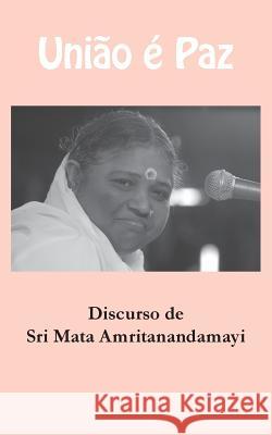 Uniao e Paz Sri Mata Amritanandamayi Devi 9781680374780