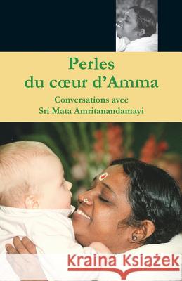 Perles du coeur d'Amma Swami Amritaswarupananda Puri 9781680375350