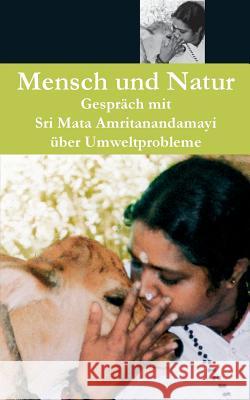 Mensch und Natur Sri Mata Amritanandamayi Devi 9781680375800