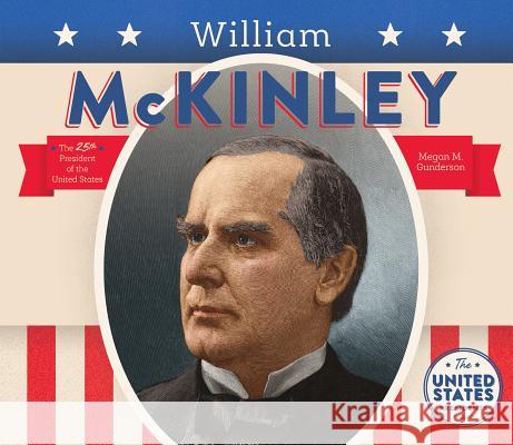 William McKinley Megan M. Gunderson 9781680781083 Big Buddy Books