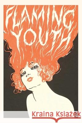 Vintage Journal 'Flaming Youth, ' Woman with Red Hair Poster Found Image Press 9781680818895 Found Image Press