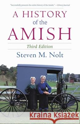 A History of the Amish Steven M. Nolt 9781680990652 Good Books
