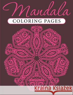 Mandala Coloring Pages Speedy Publishing LLC 9781681457451 Speedy Publishing Books