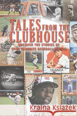 Tales from the Clubhouse Lew Freedman 9781681572284