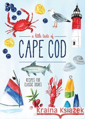 A Little Taste of Cape Cod Annie Copps 9781681883502 Blue Streak