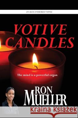 Votive Candles Ron Mueller 9781682232569 Around the World Publishing LLC