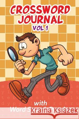 Crossword Journal Vol 1 with Word Search Puzzles Speedy Publishing 9781682609903