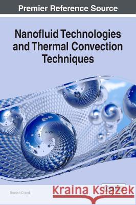Nanofluid Technologies and Thermal Convection Techniques Ramesh Chand 9781683180067