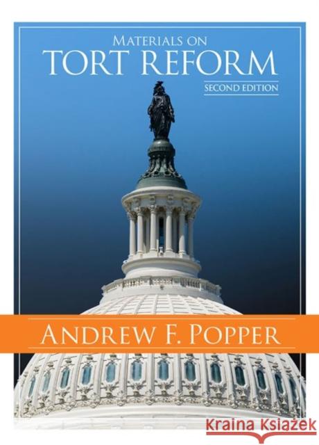 Materials on Tort Reform Andrew Popper 9781683287544