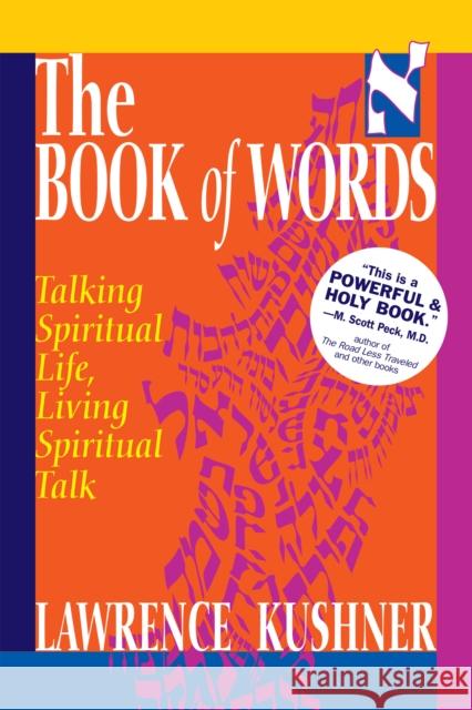 The Book of Words: Talking Spiritual Life, Living Spiritual Talk Lawrence Kushner 9781683363484