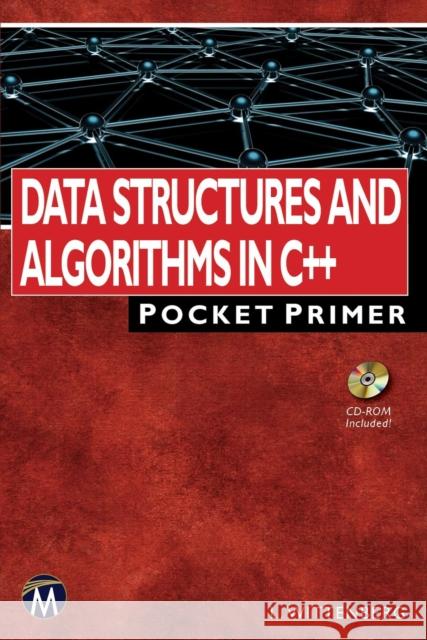 Data Structures and Algorithms in C++: Pocket Primer Lee Wittenberg 9781683920847 Mercury Learning & Information