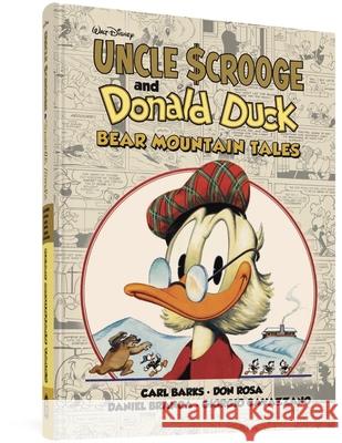 Walt Disney's Uncle Scrooge & Donald Duck: Bear Mountain Tales Carl Barks Don Rosa Giorgio Cavazzano 9781683966616