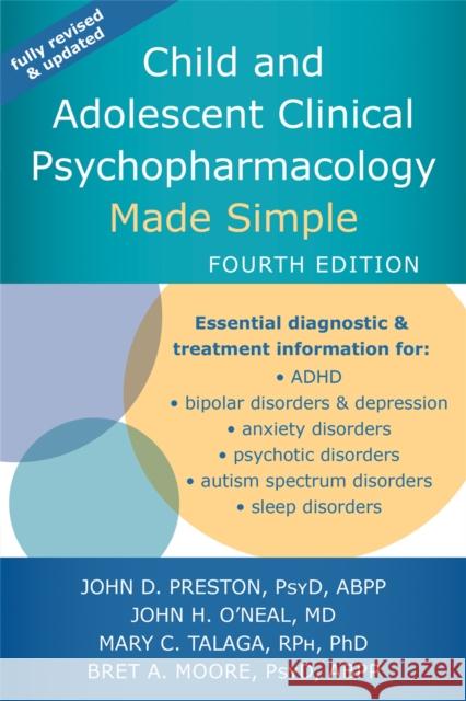 Child and Adolescent Clinical Psychopharmacology Made Simple John D. Preston John H. O'Neal Mary C. Talaga 9781684035120