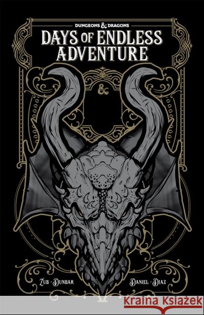 Dungeons & Dragons: Days of Endless Adventure Jim Zub Max Dunbar Nelson Daniel 9781684052752 IDW Publishing