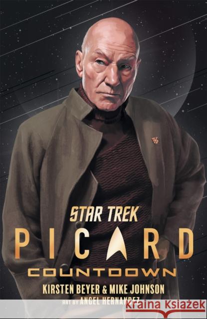 Star Trek: Picard: Countdown Kirsten Beyer Mike Johnson Angel Hernandez 9781684056941