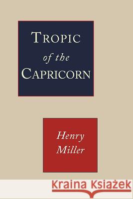 Tropic of Capricorn Henry Miller 9781684221554
