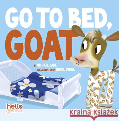 Go to Bed, Goat Michael Dahl Oriol Vidal 9781684462322 Capstone Editions