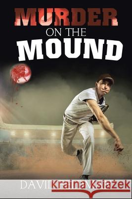 Murder On the Mound David Feldman 9781684714407