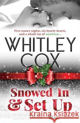 Snowed In & Set Up Whitley Cox 9781687536068