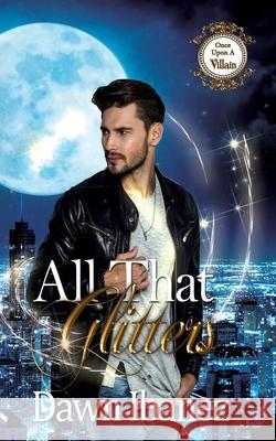 All That Glitters Dawn Ibanez 9781691296583 Independently Published
