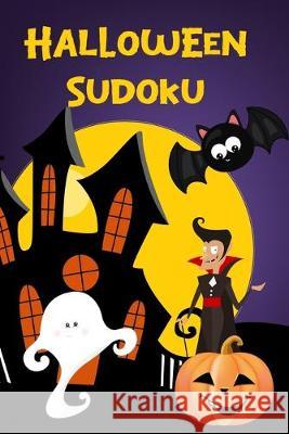 Halloween Sudoku: Puzzles with Pumpkins, Bats, Witches 120 Challenging Puzzles for Kids Muddle Puddles Press 9781692813444