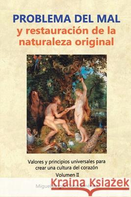 Problema del Mal: y restauración de la naturaleza original Cano Jimenez, Miguel Angel 9781697073041 Independently Published