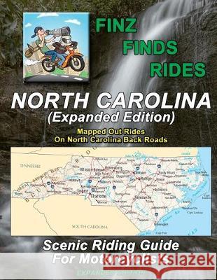 Finz Finds Rides North Carolina (Expanded Edition) Steve Finz Finzelber 9781701807716