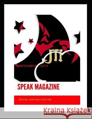 SPEAK Magazine: November 2019 Issue Brenda Simmons Howard Le Ashmi Sheth 9781704740430 Independently Published