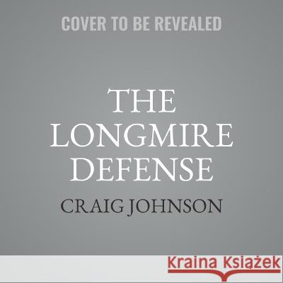 The Longmire Defense - audiobook Craig Johnson 9781705025109