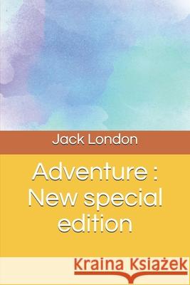 Adventure: New special edition Jack London 9781706146971