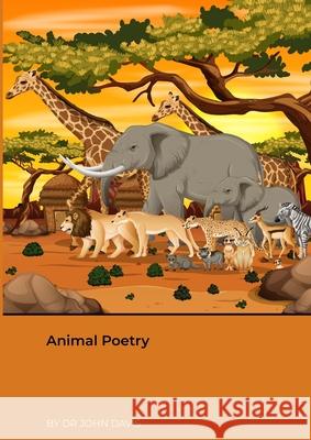 Animal Poetry John Davis 9781716090608