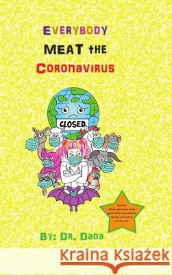 Everybody MEAT The Coronavirus Dada 9781716443596