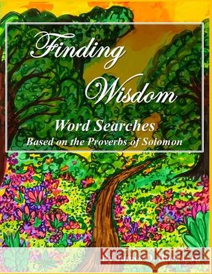 Finding Wisdom Word Search - Large Print James Rucks 9781716569357