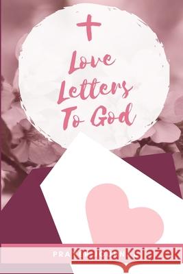 Love Letters To God Jasmine Thomas 9781716667954 Lulu.com