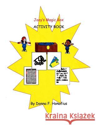 King Joey' Magic Box Activities MS Donna F. Honafius 9781717014429