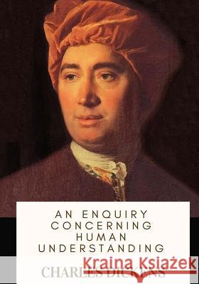 An Enquiry Concerning Human Understanding David Hume 9781717105783 Createspace Independent Publishing Platform
