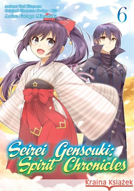 Seirei Gensouki: Spirit Chronicles (Manga): Volume 6 Yuri Shibamura Futago Minaduki Mana Z. 9781718353497 J-Novel Club