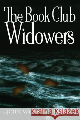 The Book Club Widowers John Michael DeMarco 9781720126140