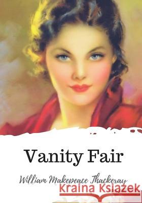 Vanity Fair William Makepeace Thackeray 9781720324270