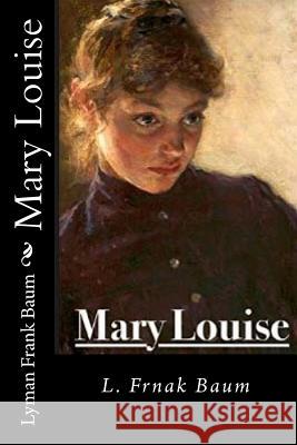 Mary Louise Lyman Fran 9781720688907