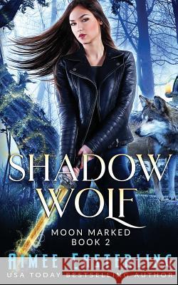 Shadow Wolf Aimee Easterling 9781724125798