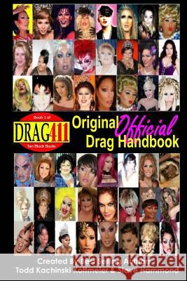 DRAG411's Original DRAG Handbook: Official DRAG Handbook, Book 2 Hammond, Stephen 9781724295477 Createspace Independent Publishing Platform