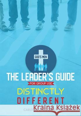Leader's Guide - Distinctly Different Carlton L., Sr. Coon 9781724600431