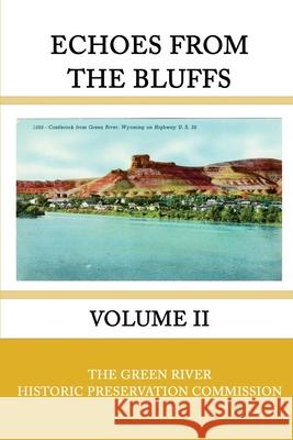 Echoes from the Bluffs Volume II Marna Grubb William Leigh Thompson Terry A. De 9781725817357