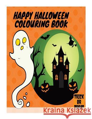 Happy Halloween Colouring Book Creations 9781726050128