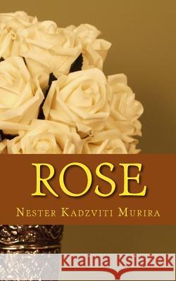Rose Nester Kadzvit 9781726237130 Createspace Independent Publishing Platform
