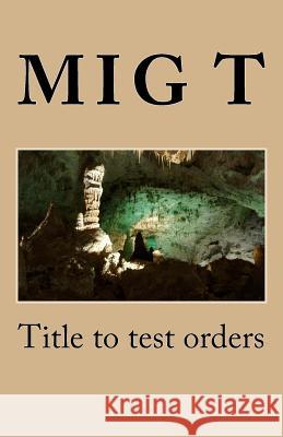 Title to test orders T, S. 9781726271868 Createspace Independent Publishing Platform
