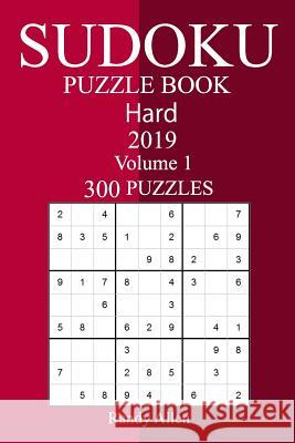 300 Hard Sudoku Puzzle Book 2019 Randy Allen 9781726366212